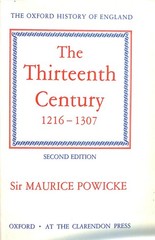 The Thirteenth Century 1216-1307: 4 (Oxford History of England) by Powicke, Sir