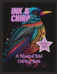 Ink & Chirp: A Blackout Bird Coloring Book by Sal M.C. Paperback Book
