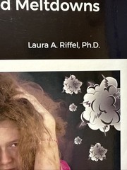 Autographed Copy: Flipping the Script on Childhood Meltdowns by Laura Riffel.