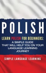 Learning – Polish Learn Polish for Beginners A Simple Guide that Wil – X555z