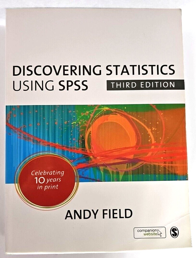 Discovering Statistics Using SPSS, 3rd Edition by Andy Field VERY GOOD