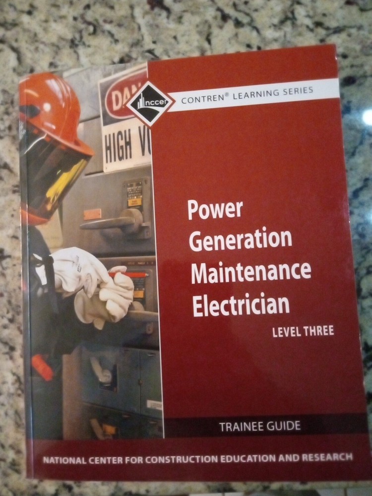 Level 3 Power Generation Maintenance Electrician instructor Guide, by NCCER