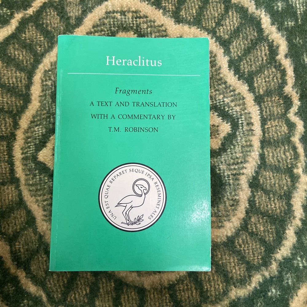 T.M. Robinson Heraclitus (Paperback) Phoenix Presocractic Series (UK IMPORT) PB