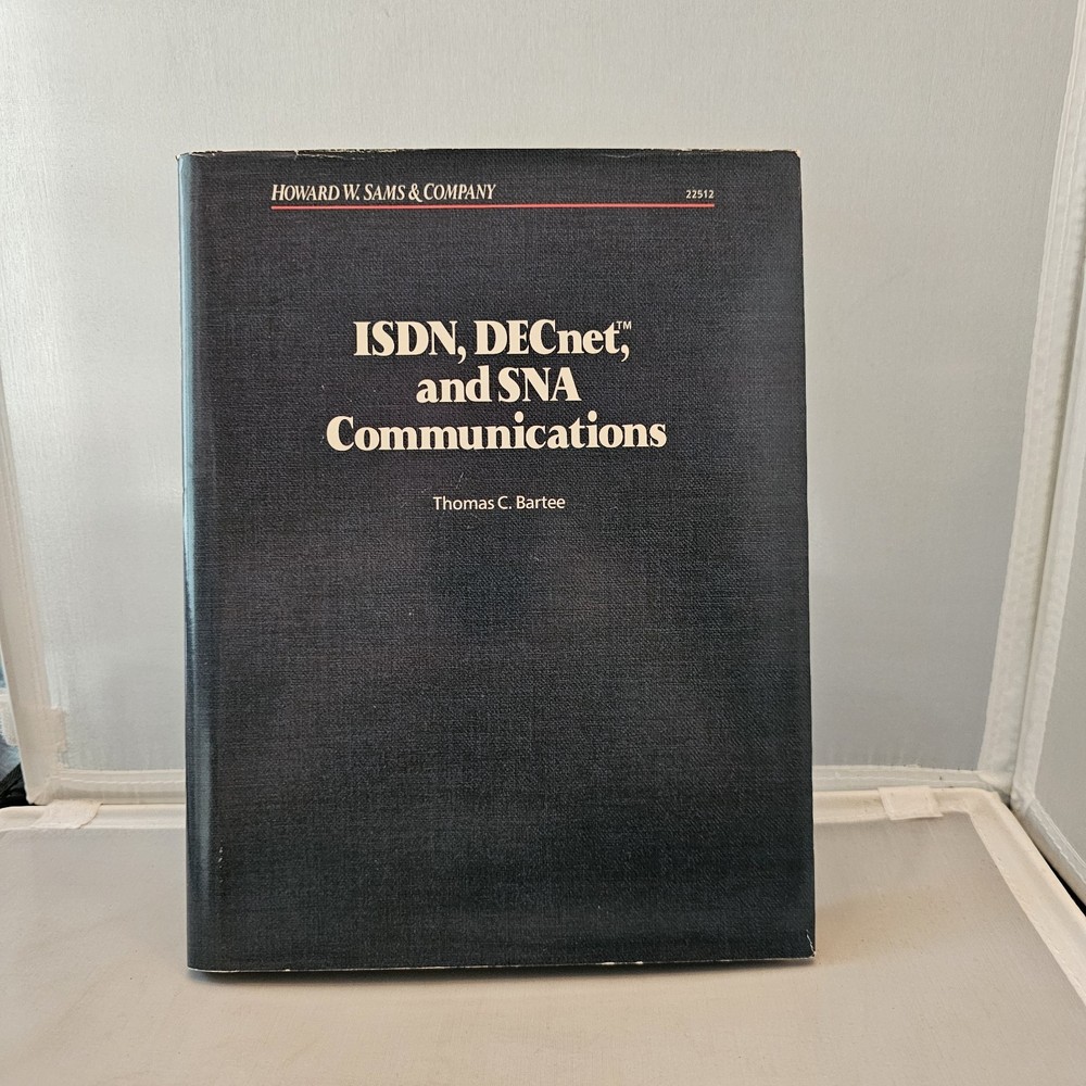 IDSN, DECnet, and SNA Communications by Thomas C. Bartee (1989, Hardcover)