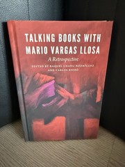 Talking Books with Mario Vargas Llosa: A Retrospective (Hard Cover)