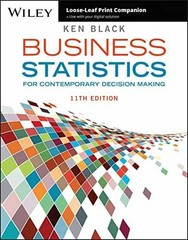 Business Statistics: For Contemporary – Loose Leaf, by Black Ken – Very Good