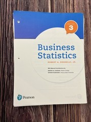 Business Statistics 3rd Edition by Donnelly Jr. LOOSE-LEAF