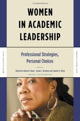 WOMEN IN ACADEMIC LEADERSHIP: PROFESSIONAL STRATEGIES, By Diane R. Dean & Susan