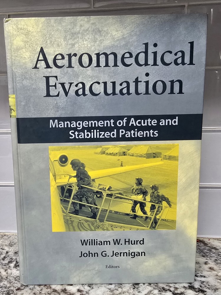 Aeromedical Evacuation – Hurd & Jernigan, 2003, Springer