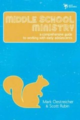 Middle School Ministry: A Comprehensive Guide to Working with Early Adol – GOOD
