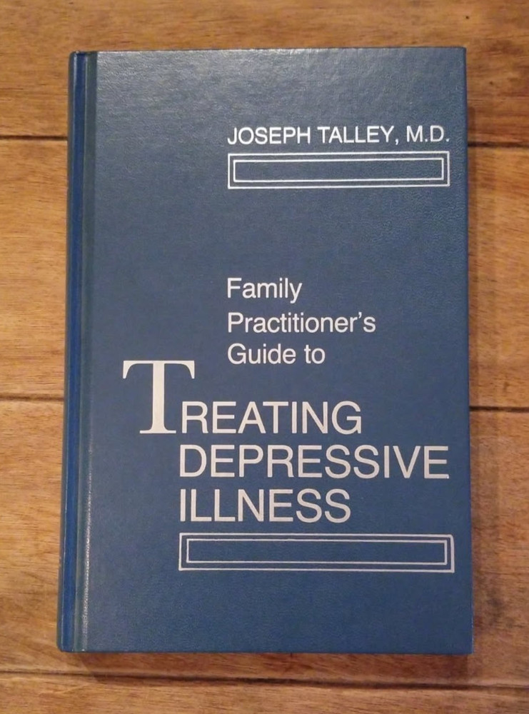 Signed 1st Edition Treating Depressive Illness Family Practitioner’s Guide