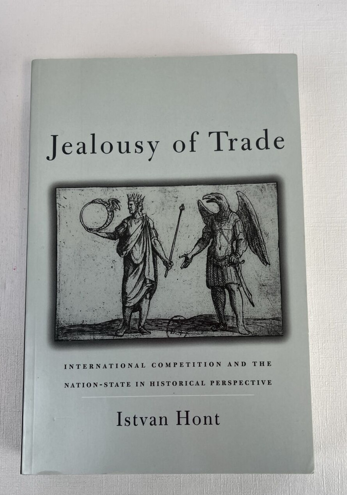 Jealousy of Trade : International Competition and the Nation-State in Histori…