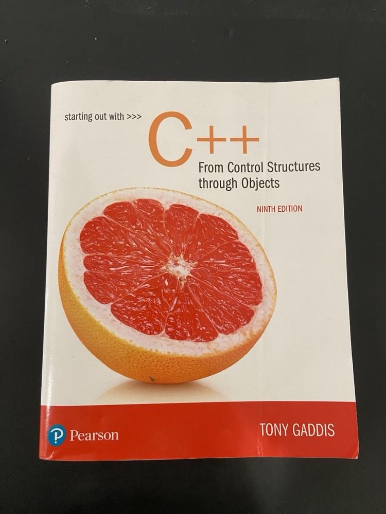 Starting Out with C++ from Control Structures to Objects by Tony Gaddis (2017, T