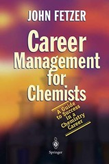Career Management for Chemists: A Guide to Success in a Chemis…