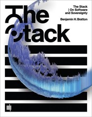 The Stack: On Software and Sovereignty (Software Studies), Bratton, Benjamin H.,