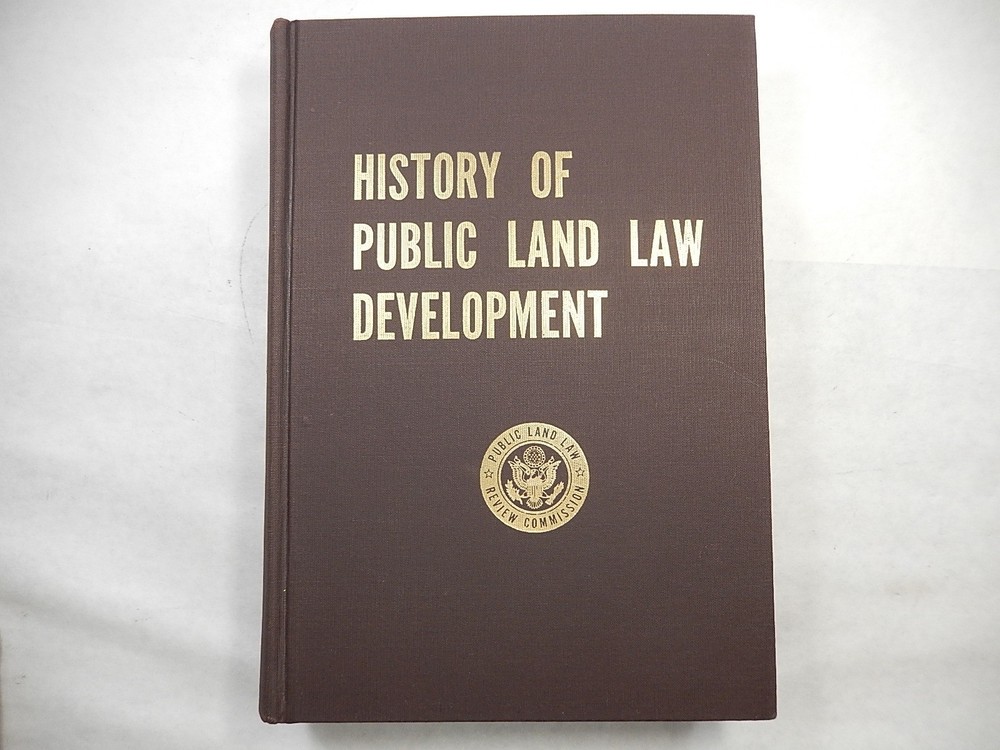 History of Public Land Law Development by Paul W. Gates, 1968, NICE