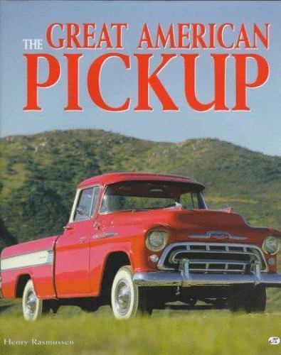 The Great American Pickup by Henry Rasmussen