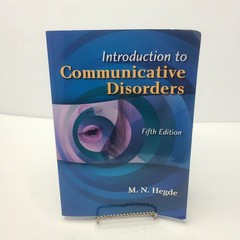 Introduction to Communicative Disorders – Paperback, by Hegde M. N. – 5th Ed