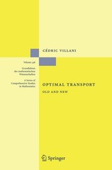 Optimal Transport: Old and New (Grundlehren der mathematischen Wissenschafte…