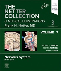 The Netter Collection of Medical Illustrations: Nervous System, Volume 7, Part I