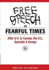 NEW Free Speech in Fearful Times After 9/11 in Canada U.S James Turk BOOK#516