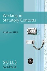 Working in Statutory Contexts (SCSW – Skills for contemporary So