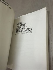 Hand and Upper Extremity Rehabilitation : A Practical Guide by Michael A….