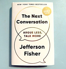 Jefferson Fisher .The Next Conversation. Argue Less . Signed edition. LIKE NEW
