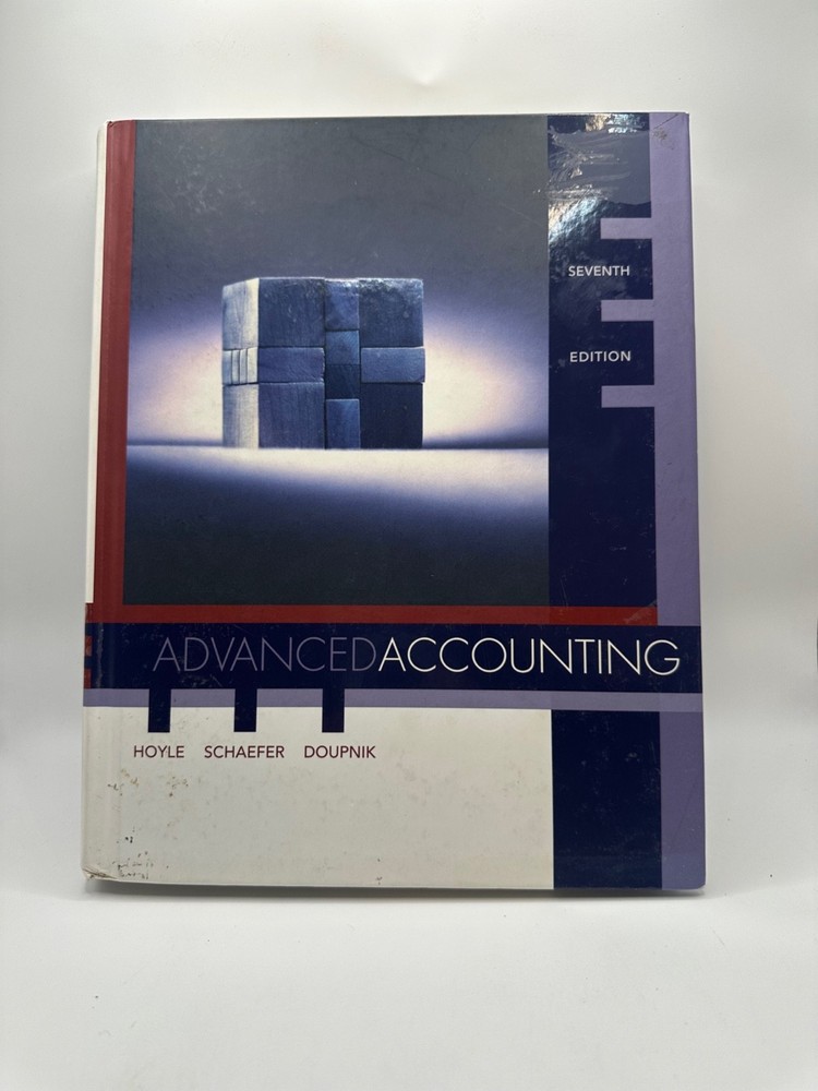 ADVANCED ACCOUNTING By Hoyle , Schaefer & Doupnik