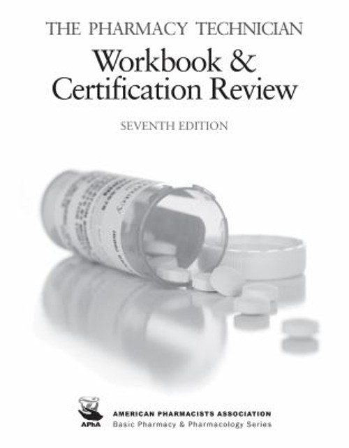 The Pharmacy Technician Workbook and Certification Review Perspec