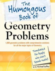 The Humongous Book of Geometry Problems – Paperback By Kelley, W. Michael – GOOD