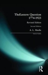 Eastern Question 1774-1923, The: Revised Edition (Seminar Studies) – GOOD