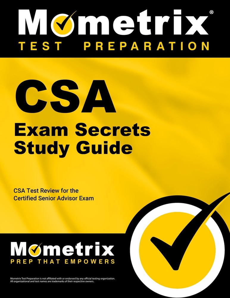 CSA Exam Secrets Study Guide: CSA Test Review for the Certified Senior Advis…
