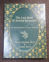 The Lost Book of Herbal Remedies – Apelian / Davis – 2019 pb – very good