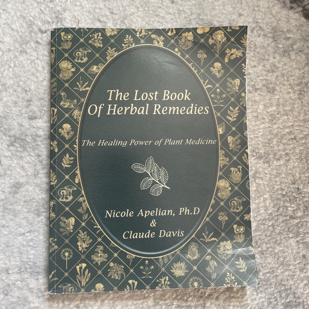 Lost Book of Remedies by Nicole Apelian and Claude Davis Sr. (2018, Uk- a Format