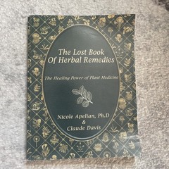 Lost Book of Remedies by Nicole Apelian and Claude Davis Sr. (2018, Uk- a Format