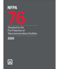 NFPA 76 Standard for Fire Protection of Telecommunications Facilities, 2020 Ed