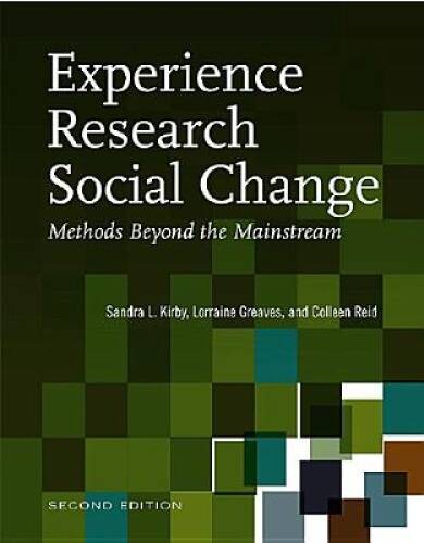 Experience Research Social Change: Methods Beyond the Mainstream, Second – GOOD