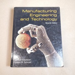 Manufacturing Engineering & Technology 7th edition Kalpakjian and Schmid