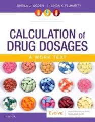 Calculation of Drug Dosages: A Work Text – Paperback – GOOD