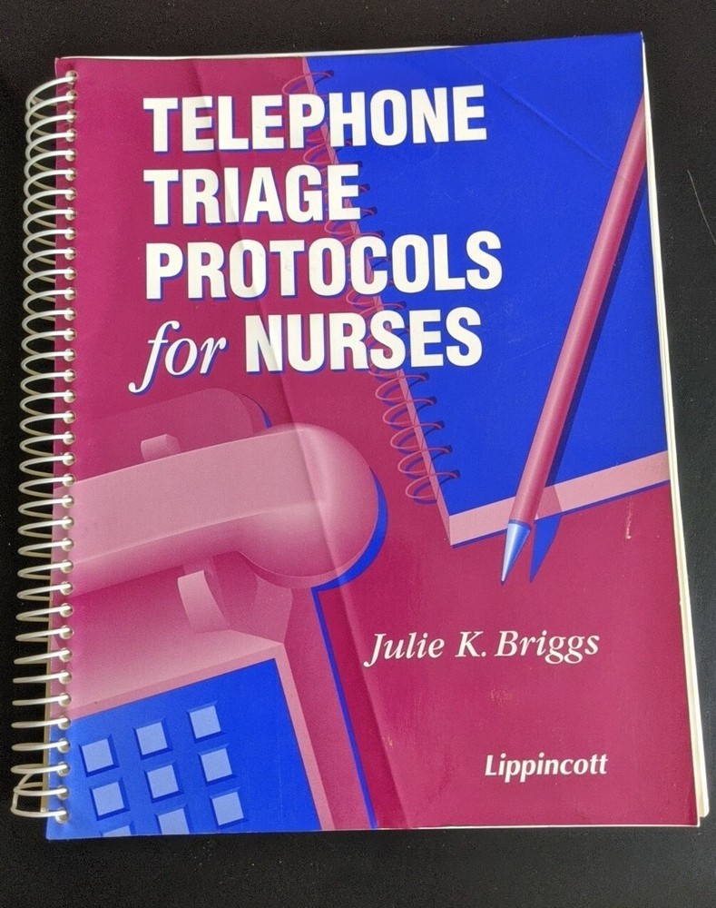Telephone Triage Protocols for Nurses by Julie Briggs (1997, Book, Other)