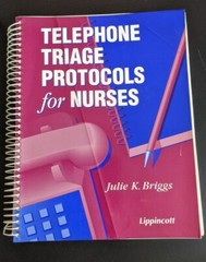 Telephone Triage Protocols for Nurses by Julie Briggs (1997, Book, Other)