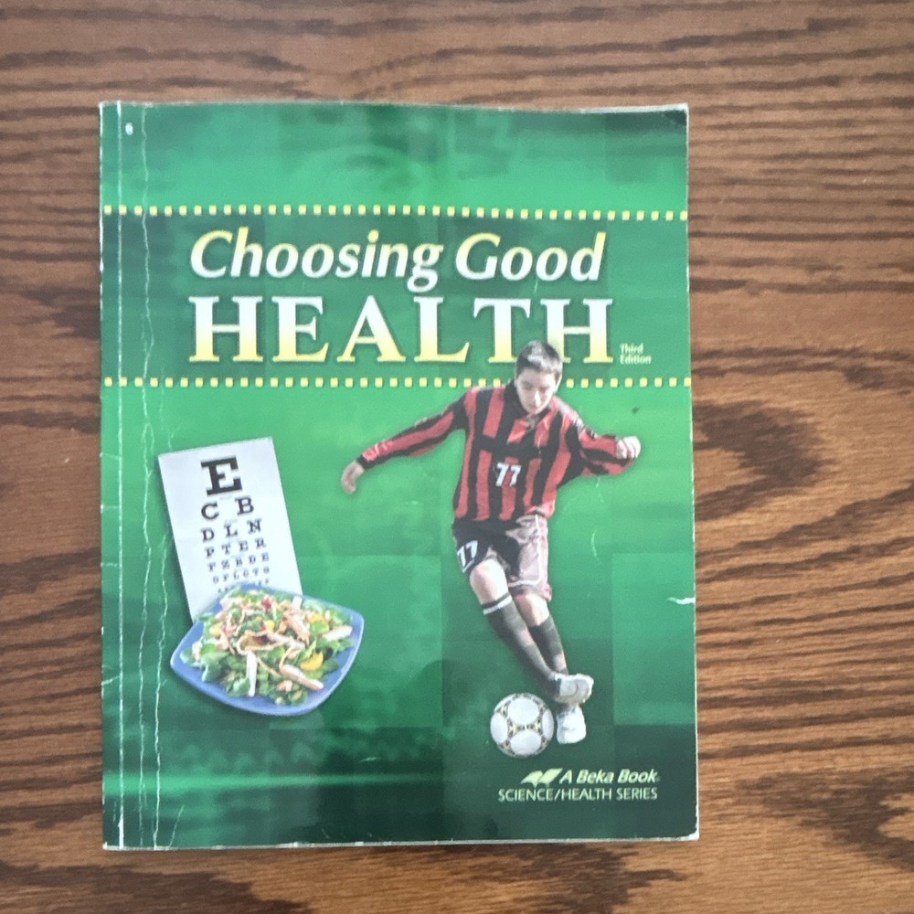 A Beka Book Choosing Good Health Grade 6 Student Text