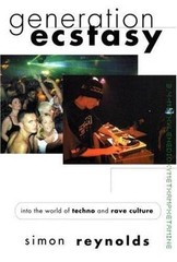 Generation Ecstasy, Reynolds, Simon, Good Book