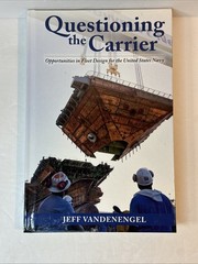 Questioning the Carrier: Opportunities in Fleet Design for the U.S. Navy
