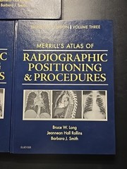 Merrill’s Atlas of Radiographic Positioning and Procedures: 3-Volume Set 13th Ed