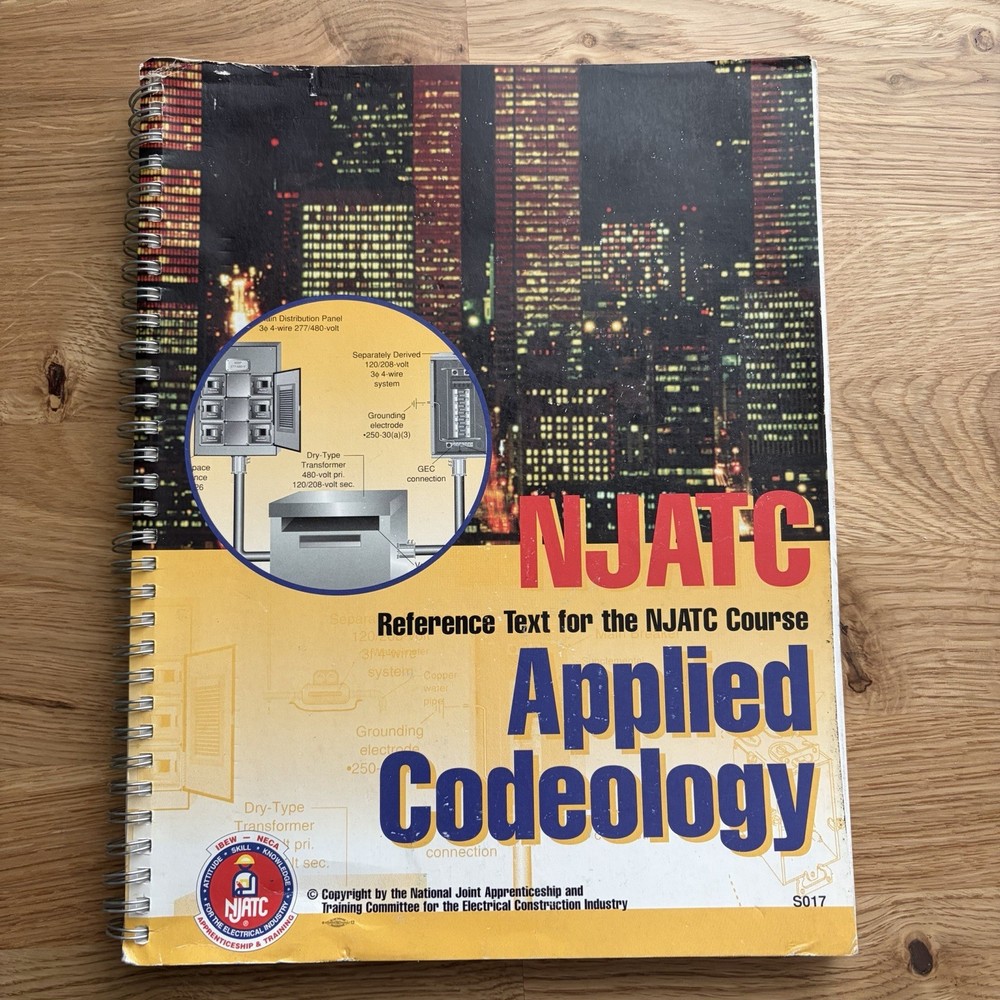 National Electrical Code Reference Text the NJATC Course Applied Codeology S017