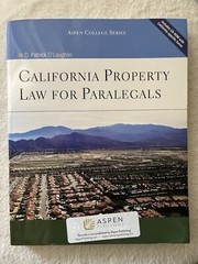California Property Law For Paralegals 8th Ed., O’Laughlin, ISBN: 9780735584525