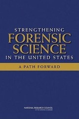 Strengthening Forensic Science in the United States : A Path Forward by…