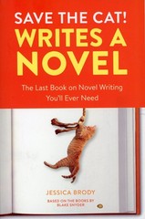 Save the Cat! Writes a Novel : The Last Book on Novel Writing (PB, 2018) NEW